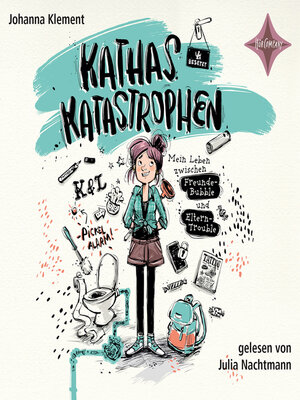 cover image of Kathas Katastrophen – Mein Leben zwischen Freunde-Bubble und Eltern-Trouble